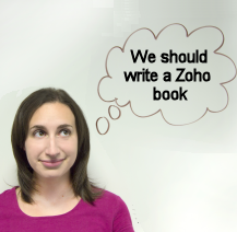We should write a Zoho book.